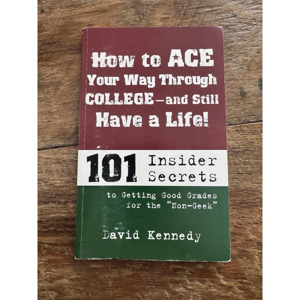 How to Ace Your Way Through College Book PB Good